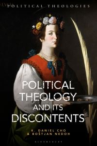 Book Cover for Political Theology and Its Discontents by Professor or Dr K Daniel Cho, Dr Bostjan Nedoh