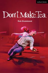 Book Cover for Don't - Make - Tea by Rob Drummond
