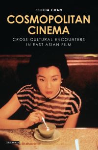 Book Cover for Cosmopolitan Cinema by Felicia Chan