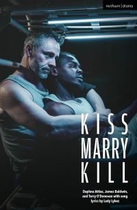 Book Cover for Kiss Marry Kill by Daphna Attias, James Baldwin, Terry ODonovan