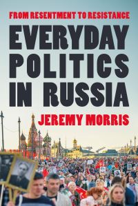 Book Cover for Everyday Politics in Russia by Jeremy Morris