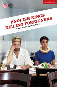 Book Cover for English Kings Killing Foreigners by Nina Bowers, Philip Arditti