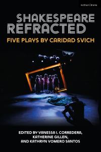 Book Cover for Shakespeare Refracted by Caridad Svich