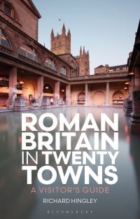 Book Cover for Roman Britain in Twenty Towns by Richard Hingley