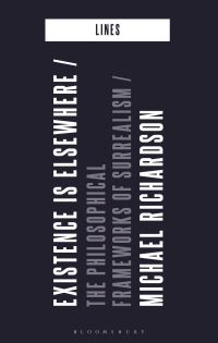 Book Cover for Existence Is Elsewhere by Michael Richardson