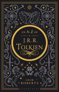 Book Cover for An A-Z of J. R. R. Tolkien by Adam Roberts
