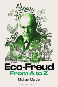 Book Cover for Eco-Freud from A to Z by Michael Marder