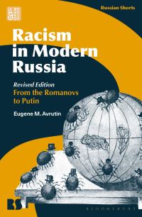 Book Cover for Racism in Modern Russia - Revised Edition by Associate Professor Eugene M Avrutin