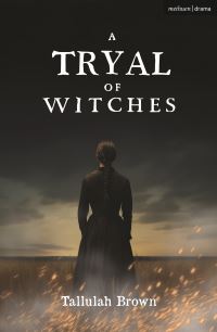 Book Cover for A Tryal of Witches by Tallulah Brown