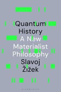 Book Cover for Quantum History by Slavoj Zizek