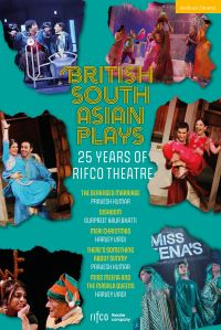 Book Cover for British South Asian Plays by Pravesh Kumar, Gurpreet Kaur Bhatti, Harvey Virdi