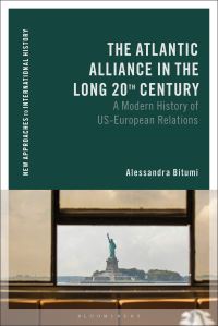 Book Cover for The Atlantic Alliance in the Long 20th Century by Alessandra Bitumi
