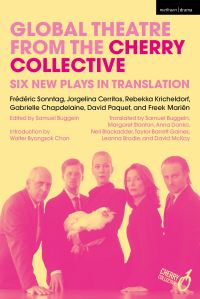 Book Cover for Global Theatre from the Cherry Collective by Samuel Buggeln