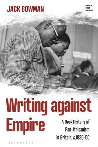 Book Cover for Writing Against Empire by Jack Bowman