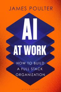 Book Cover for AI at Work by James Poulter