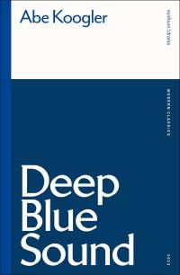 Book Cover for Deep Blue Sound by Abe Koogler