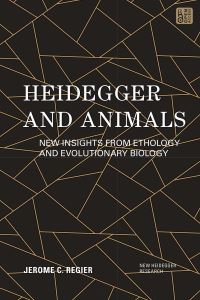 Book Cover for Heidegger and Animals by Dr Jerome C Regier