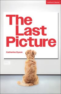 Book Cover for The Last Picture by Catherine Dyson