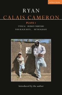 Book Cover for Ryan Calais Cameron Plays 1 by Ryan Calais Cameron