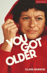 Book Cover for You Got Older by Clare Barron