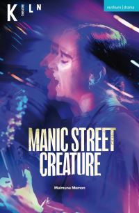 Book Cover for Manic Street Creature by Maimuna Memon