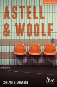 Book Cover for Astell and Woolf by Shelagh Stephenson