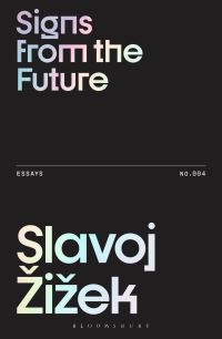 Book Cover for Signs from the Future by Slavoj Zizek