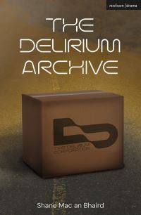 Book Cover for The Delirium Archive by Shane Mac an Bhaird