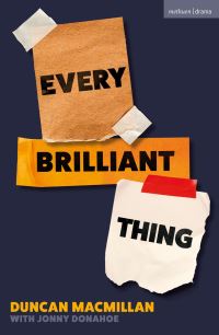 Book Cover for Every Brilliant Thing by Duncan Macmillan