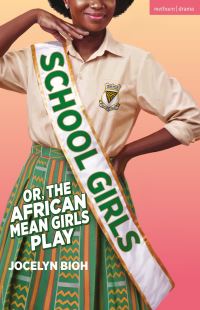 Book Cover for School Girls, or, The African Mean Girls Play by Jocelyn Bioh
