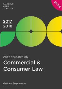 Book Cover for Core Statutes on Commercial & Consumer Law 2017-18 by Graham Stephenson