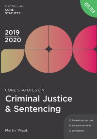 Book Cover for Core Statutes on Criminal Justice & Sentencing 2019-20 by Martin Wasik