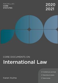Book Cover for Core Documents on International Law 2020-21 by Karen Hulme