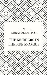 Book Cover for The Murders in the Rue Morgue by Edgar Allan Poe