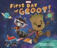 Book Cover for First Day of Groot! by Brendan Deneen