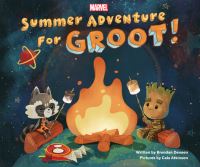 Book Cover for Summer Adventure for Groot! by Brendan Deneen