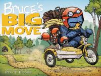 Book Cover for Bruce's Big Move by Ryan T Higgins