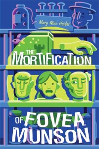 Book Cover for The Mortification of Fovea Munson by Mary Winn Heider