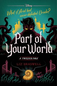 Book Cover for Part of Your World by Liz Braswell, Disney Enterprises 1996