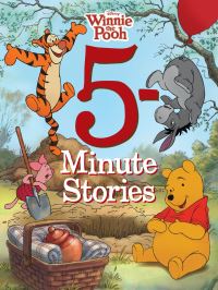 Book Cover for Winnie the Pooh 5-Minute Stories by Kathleen Weidner Zoehfeld, Laura Driscoll, Megan Ilnitzki, Annie Auerbach, Katherine Quenot, Bruce Talkington