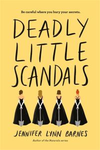 Book Cover for Deadly Little Scandals by Jennifer Lynn Barnes