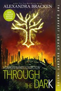 Book Cover for Through the Dark (Bonus Content)-A Darkest Minds Collection by Alexandra Bracken