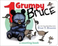 Book Cover for 1 Grumpy Bruce by Ryan T Higgins