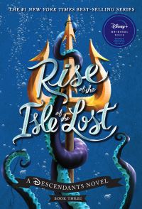 Book Cover for Rise of the Isle of the Lost-A Descendants Novel, Book 3 by Melissa de la Cruz