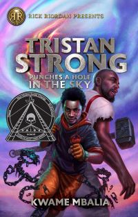 Book Cover for Rick Riordan Presents Tristan Strong Punches A Hole In The Sky by Kwame Mbalia