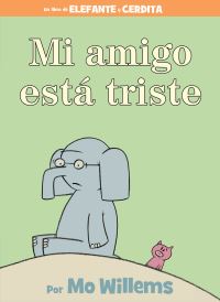 Book Cover for Mi Amigo Está Triste-Spanish Edition by Mo Willems