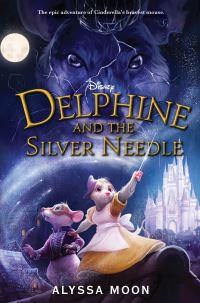 Book Cover for Delphine and the Silver Needle by Alyssa Moon