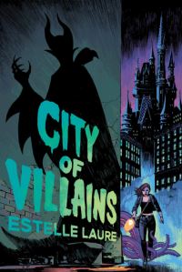 Book Cover for City of Villains by Estelle Laure