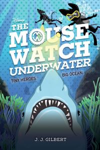 Book Cover for The Mouse Watch Underwater by J J Gilbert
