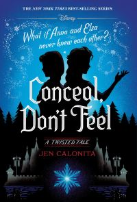Book Cover for Conceal, Don't Feel by Jen Calonita